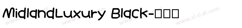 MidlandLuxury Black字体转换